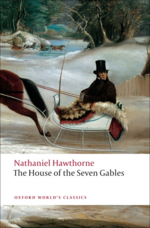 The House of the Seven Gables - Nathaniel Hawthorne