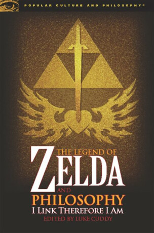 The Legend of Zelda and Philosophy - 