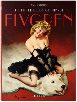 The Little Book of Elvgren - Dian Hanson
