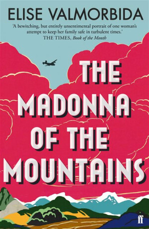 The Madonna of The Mountains - Valmorbida Elise