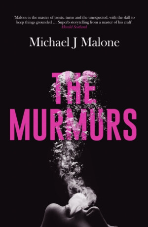 The Murmurs - Malone Michael J.