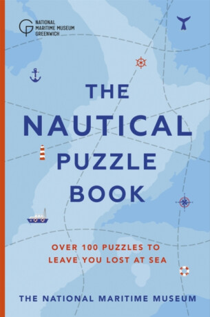 The Nautical Puzzle Book - Dr. Gareth Moore,The National Maritime Museum
