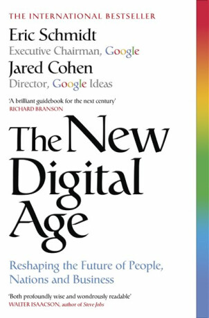 The New Digital Age - Jared Cohen,Eric, III Schmidt