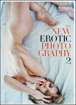 The New Erotic Photography Vol. 2 - Dian Hanson
