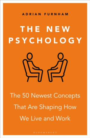 The New Psychology - Adrian Furnham