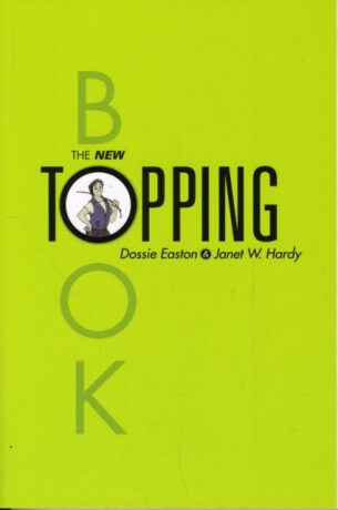 The New Topping Book - Dossie Easton,Janet W. Hardy
