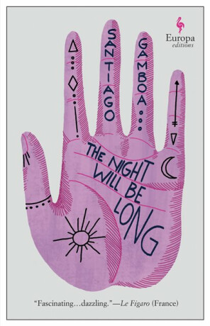 The Night Will Be Long - Gamboa Santiago