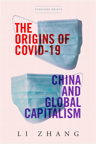 The Origins of COVID-19 - Zhang Li