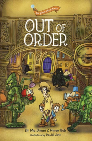 the plano adventures: Out of Order - Hwee Goh,Mo Dirani
