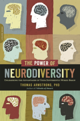 The Power of Neurodiversity - Thomas Armstrong