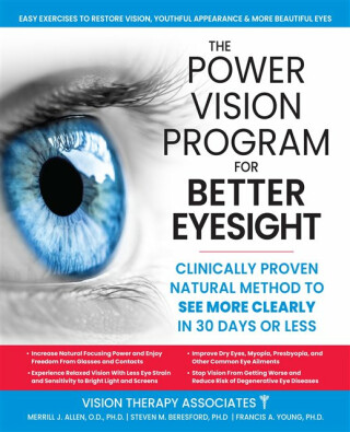 The Power Vision Program to Improve Eyesight - David W., O.D. Muris,Steven M., Ph.D. Beresford,Merrill J., Ph.D. Allen,Francis A., Ph.D. Young