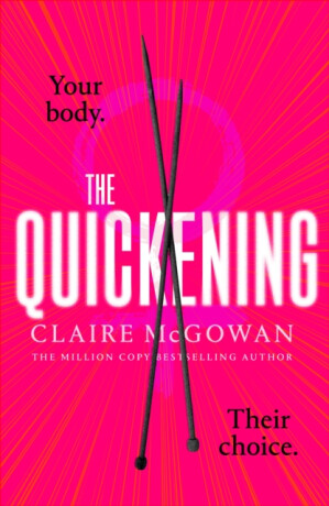 The Quickening - Claire McGowan