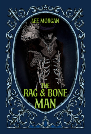 The Rag & Bone Man - Lee Morgan