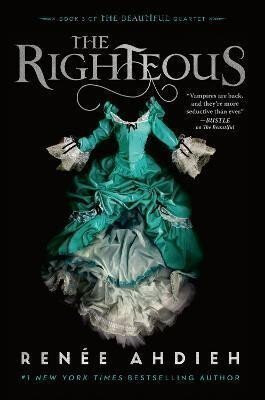 The Righteous - Ahdieh Renee