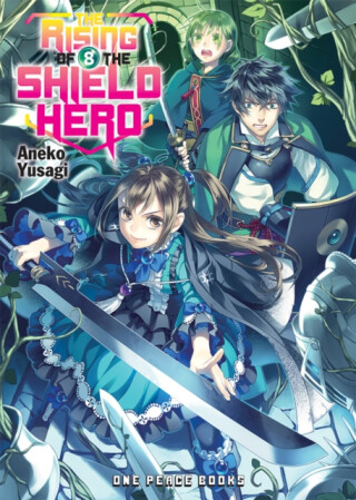 The Rising of the Shield Hero Volume 08: Light Novel - Aneko Yusagi
