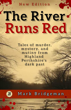The River Runs Red - Mark Bridgeman
