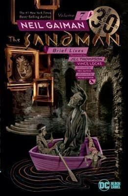 The Sandman Volume 7: Brief Lives - Neil Gaiman,Jill Thompsonová