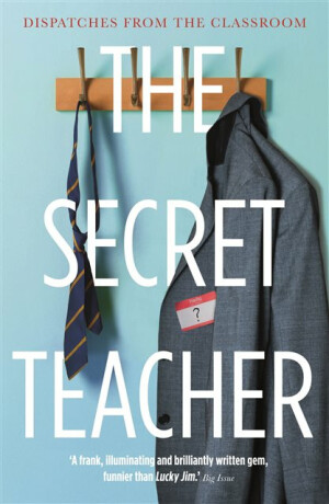 The Secret Teacher - Anon