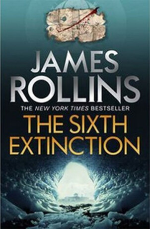The Sixth Extinction - James Rollins