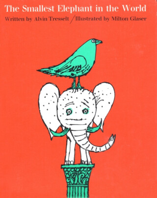 The Smallest Elephant in the World - Alvin Tresselt