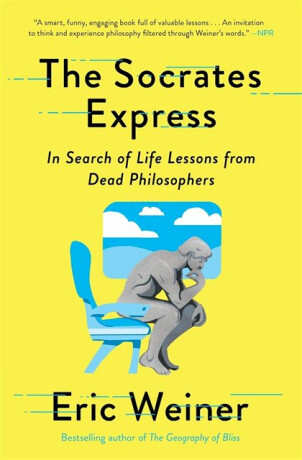 The Socrates Express - Eric Weiner