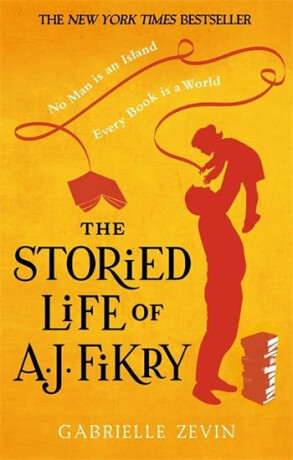 The Storied Life of A. J. Fikry - Gabrielle Zevin