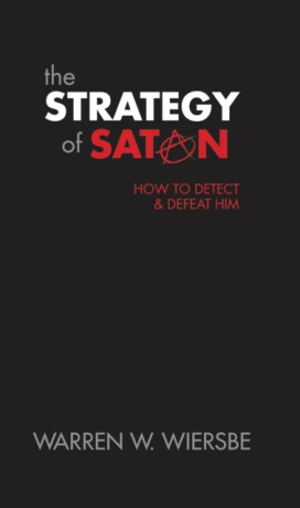 The Strategy of Satan - Warren W. Wiersbe