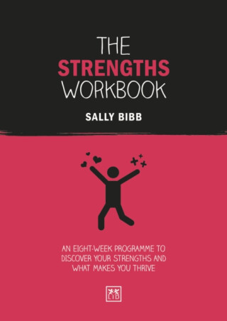 The Strengths Workbook - Bibb Sally