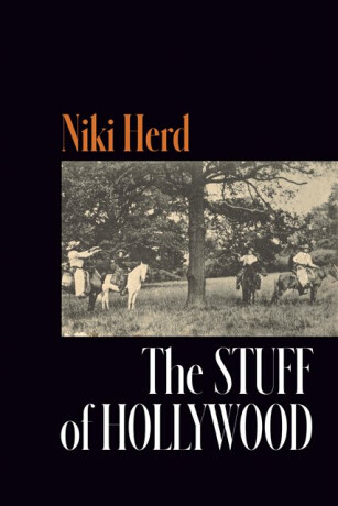 The Stuff of Hollywood - Niki Herd