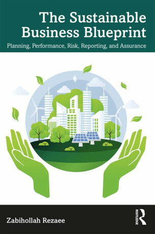The Sustainable Business Blueprint - Zabihollah Rezaee