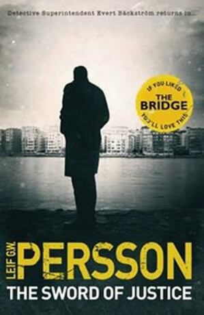 The Sword of Justice - Leif G. W. Persson