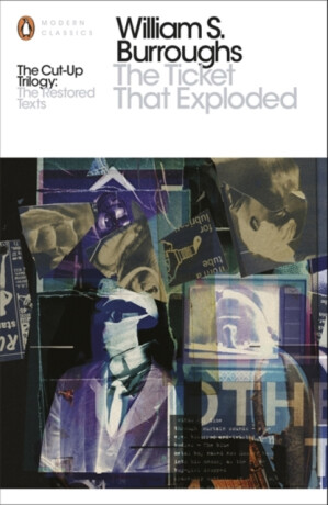 The Ticket That Exploded - William S. Burroughs
