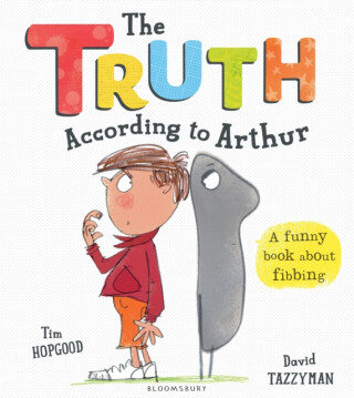 The Truth According to Arthur - Hopgood Tim
