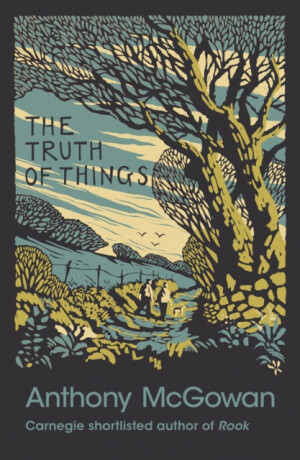 The Truth of Things - Anthony McGowan