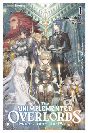 The Unimplemented Overlords Have Joined the Party!, Vol. 1 - Kiki Piatkowska,Nagawasabi64