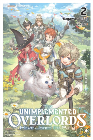 The Unimplemented Overlords Have Joined the Party!, Vol. 2 - Kiki Piatkowska,Nagawasabi64