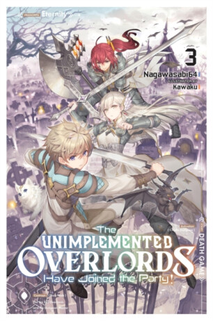 The Unimplemented Overlords Have Joined the Party!, Vol. 3 - Kiki Piatkowska,Nagawasabi64