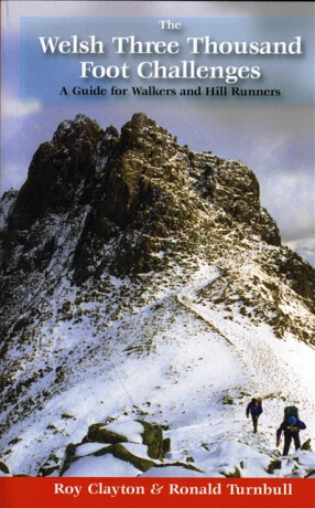 The Welsh Three Thousand Foot Challenges - Ronald Turnbull,Roy Edward Clayton