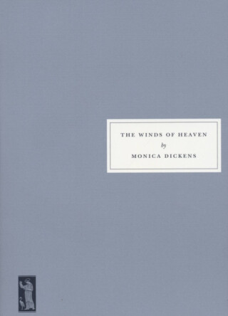 The Winds of Heaven - A. S. Byattová,Monica Dickens