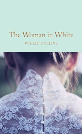 Woman in White - Wilkie Collins