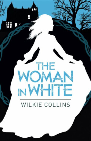 Woman in White - Wilkie Collins