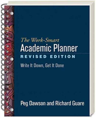 The Work-Smart Academic Planner, Revised Edition, (Wire-Bound Paperback) - Dawson Peg,Richard Guare