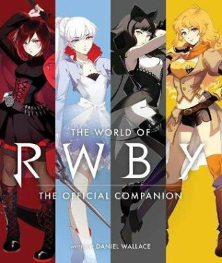 The World of RWBY - Oum Monty,Rooster Teeth Productions