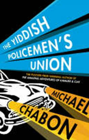 The Yiddish Policemen´s Union - Michael Chabon