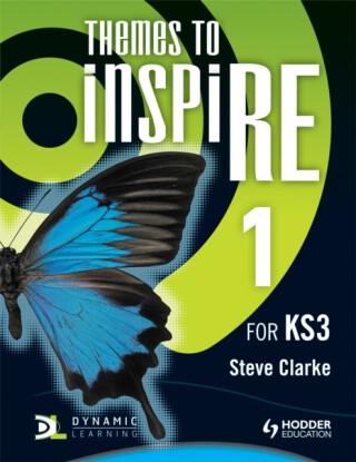 Themes to InspiRE for KS3 Pupil's Book 1 - Steve Clarke