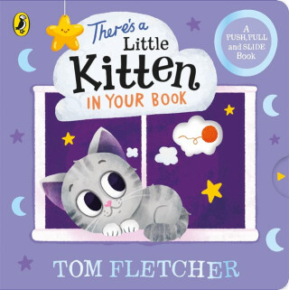 Thereâ€™s a Little Kitten in Your Book - Tom Fletcher