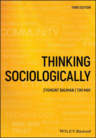 Thinking Sociologically - Zygmunt Bauman,Tim May