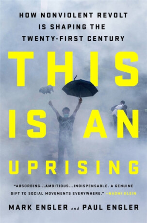 This Is an Uprising - Mark Engler,Paul Engler