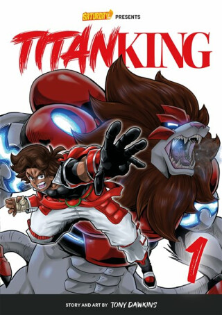 Titan King, Volume 1 - Rockport Edition - Saturday AM,Tony Dawkins