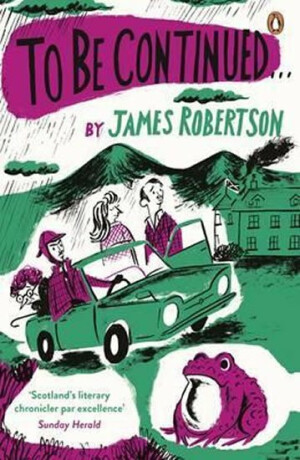 To Be Continued - James Robertson